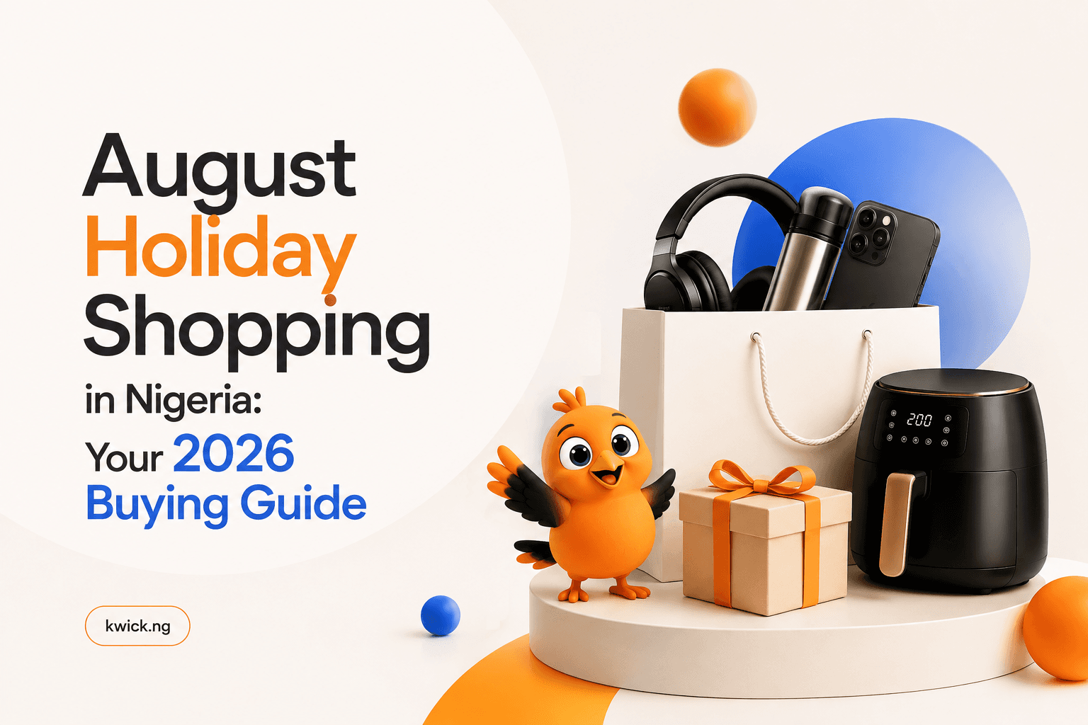 August Holiday Shopping in Nigeria: Your 2026 Buying Guide