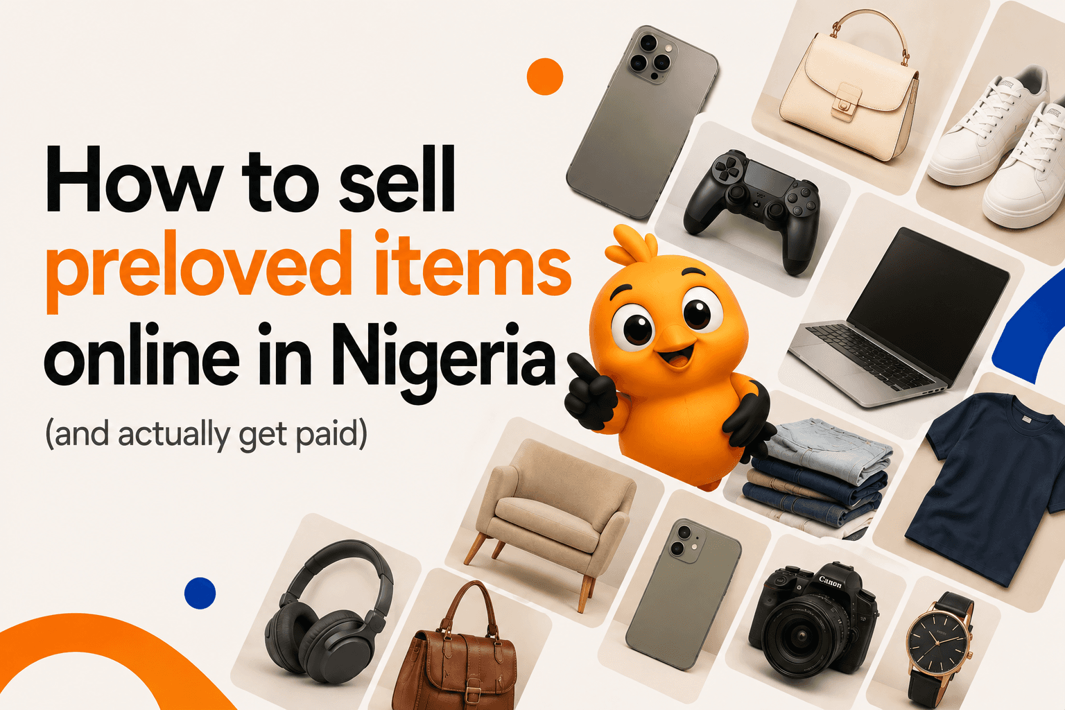 How to sell preloved items online in Nigeria (and actually get paid)